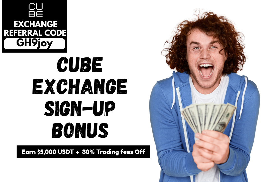 Cube Exchange Sign-Up Bonus